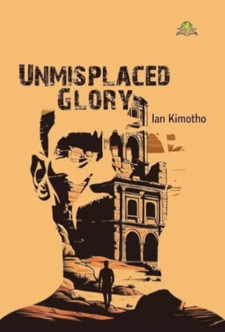 Unmisplaced Glory (Hardcopy)